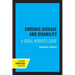 Chronic Disease and Disability: A Social Worker's Guide