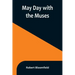 May Day with the Muses