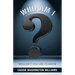 Who Am I?: Wouldn't You Like to Know