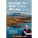 Keeping the Dalai Lama Waiting & Other Stories: An English Woman's Journey to Becoming a Buddhist Lama