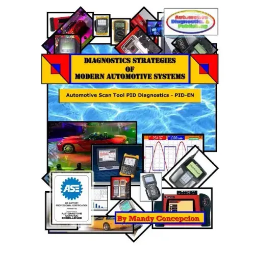 Automotive Scan Tool PID Diagnostics: Diagnostic Strategies of Modern Automotive Systems