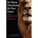So Many Christians, So Few Lions: Is There Christianophobia in the United States?