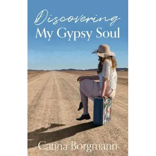 Discovering My Gypsy Soul