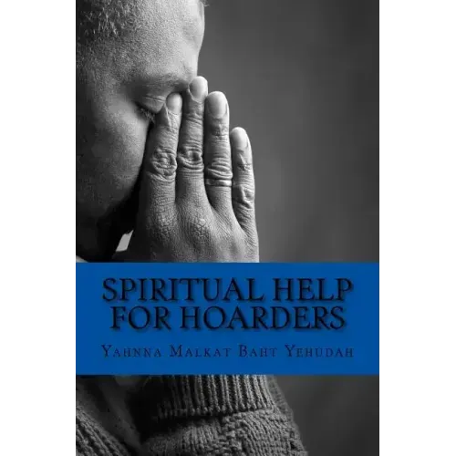 Spiritual Help For Hoarders
