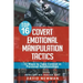 Top 16 Covert Emotional Manipulation Tactics: 12 Ways to Take Control in Personal Relationships