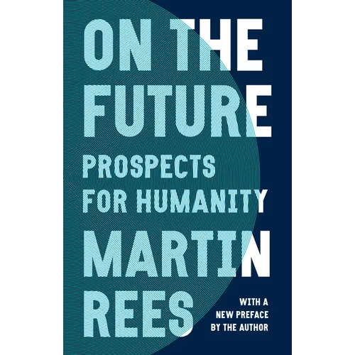 On the Future: Prospects for Humanity