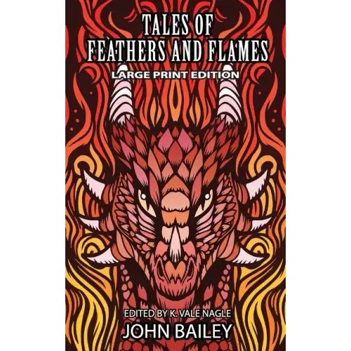 Tales of Feathers and Flames