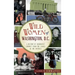 Wild Women of Washington, D.C.: A History of Disorderly Conduct from the Ladies of the District