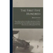 The First Five Hundred; Being a Historical Sketch of the Military Operations of the Royal Newfoundland Regiment in Gallipoli and on the Western Front
