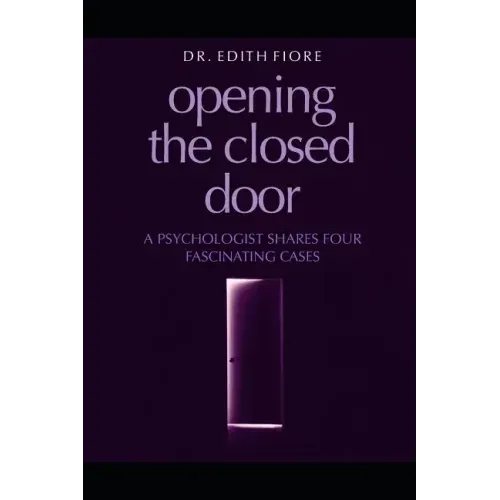 Opening the Closed Door: A Psychologist Shares Four Fascinating Cases