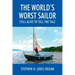 The World's Worst Sailor: Still Alive to Tell the Tale
