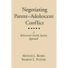 Negotiating Parent-Adolescent Conflict: A Behavioral-Family Systems Approach