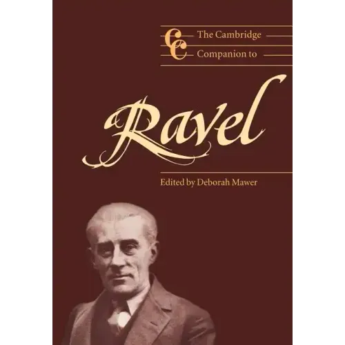 The Cambridge Companion to Ravel