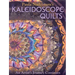 Paula Nadelstern's Kaleidoscope Quilts: An Artist's Journey Continues