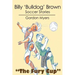Billy 'Bulldog' Brown: Soccer Stories