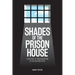 Shades of the Prison House: A History of Incarceration in the British Isles