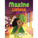 Maxine Listens