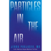 Particles in the Air: A Dr. Mallory Hayes Medical Thriller