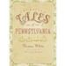 Forgotten Tales of Pennsylvania
