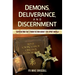 Demons, Deliverance, and Disce