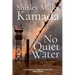 No Quiet Water
