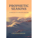 Prophetic Seasons