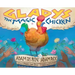 Gladys the Magic Chicken