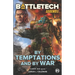 BattleTech Legends: By Temptations and By War