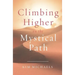 Climbing Higher on the Mystical Path