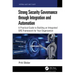 Strong Security Governance Through Integration and Automation: A Practical Guide to Building an Integrated Grc Framework for Your Organization