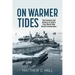 On Warmer Tides: The Genesis and History of Italy's First World War Naval Commandos