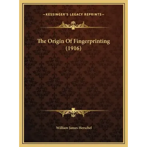 The Origin Of Fingerprinting (1916)