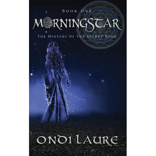 Morningstar;The Mystery of the Secret Book: The Mystery of the Secret Book