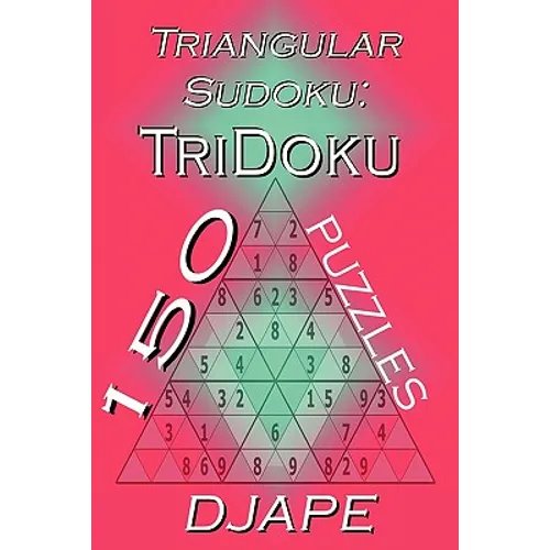Triangular Sudoku: 150 TriDoku puzzles