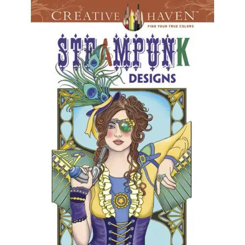 Creative Haven Steampunk Designs Coloring Book