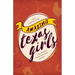 Amazing Texas Girls: True Stories from Lone Star History