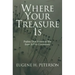 Where Your Treasure Is: Psalms That Summon You from Self to Community