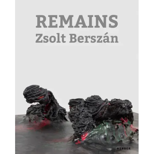 Zsolt Berszán: Remains