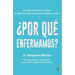 Por Que Enfermamos?