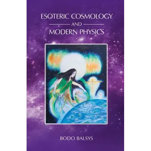 Esoteric Cosmology and Modern Physics