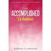 Life Coaching For Successful Women: The Accomplished Woman - Success Comes To Those Who Work For It
