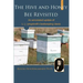 The Hive and the Honey Bee Revisited: An Annotated Update of Langstroth's Classic