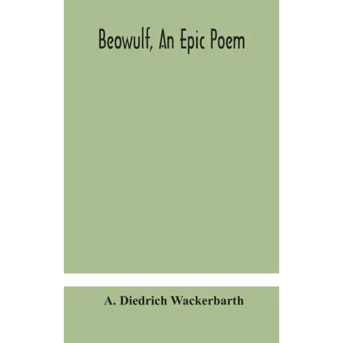 Beowulf, an epic poem