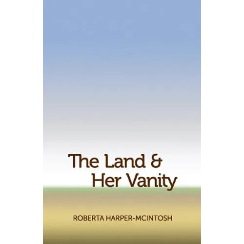 The Land and Her Vanity