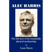 Alec Harris- The Full Story of His Remarkble Physical Mediumship
