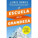 La Escuela de la Grandeza