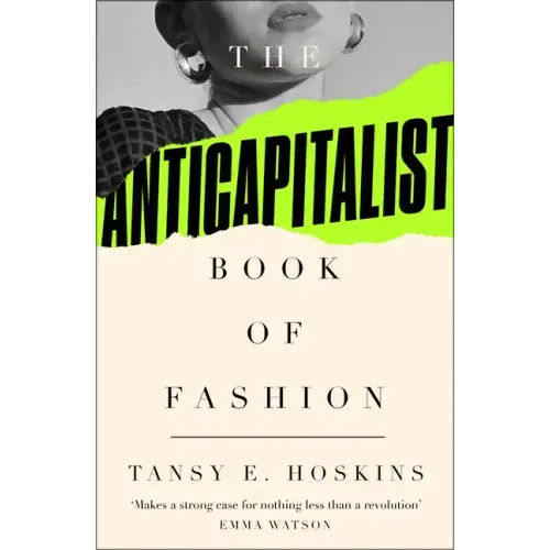The Anti-Capitalist Book of Fashion
