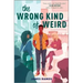 The Wrong Kind of Weird