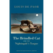 The Brindled Cat and the Nightingale's Tongue