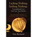 Lacking Nothing, Seeking Nothing: Unconditional Love and Your True Identity - The Channeled Wisdom of Ascended Master Djwhal Khul